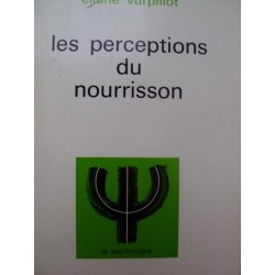 LES PERCEPTIONS DU NOURRISSON